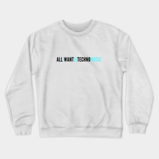 techno lover Crewneck Sweatshirt